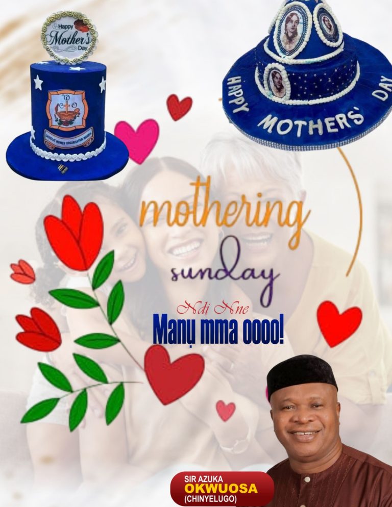 Mothering Sunday: APC Senatorial Aspirant Azuka Okwuosa Praises Mothers’ Unwavering Love